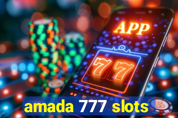 amada 777 slots