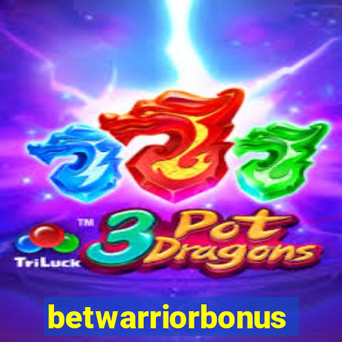 betwarriorbonus