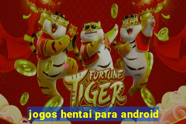 jogos hentai para android