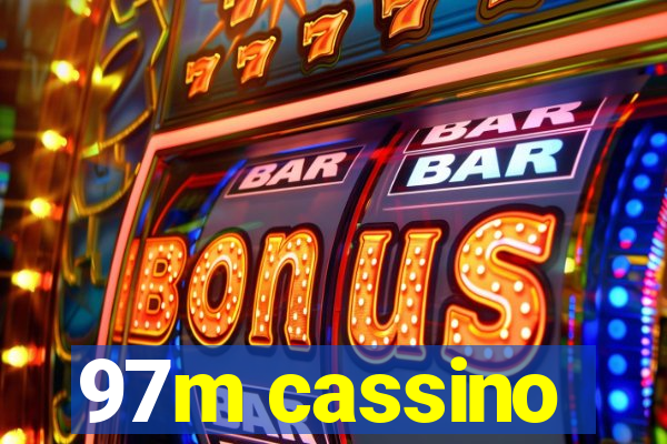 97m cassino