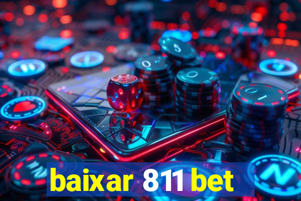 baixar 811 bet