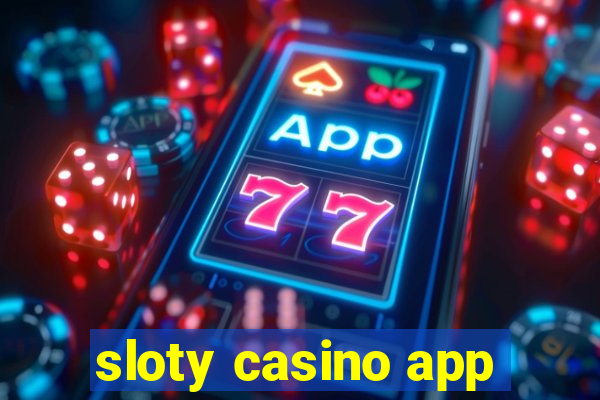 sloty casino app