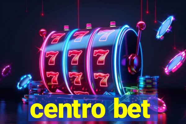 centro bet