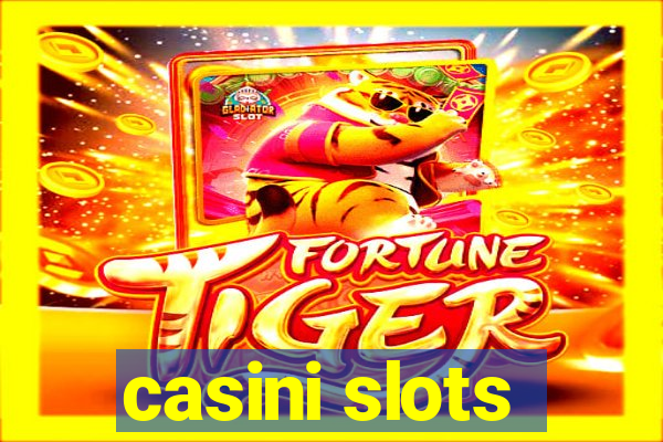 casini slots