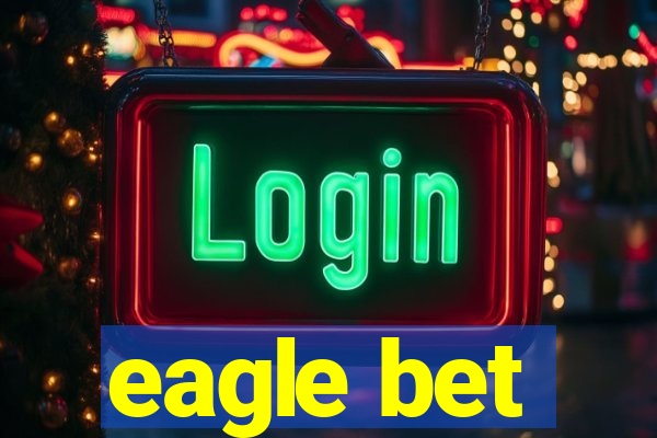 eagle bet