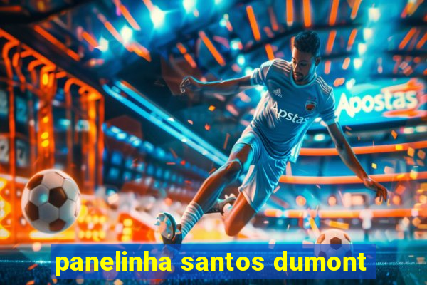 panelinha santos dumont