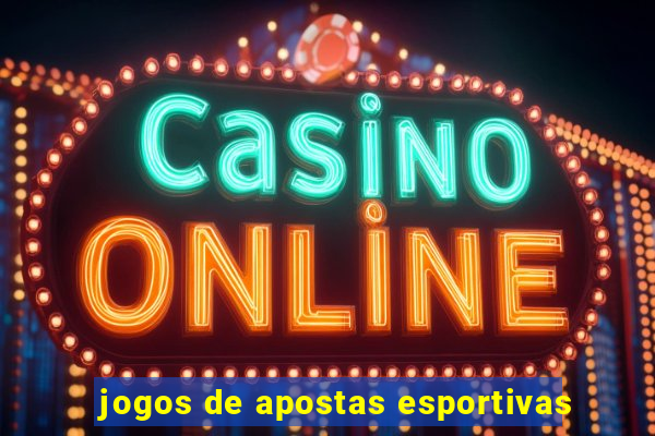 jogos de apostas esportivas