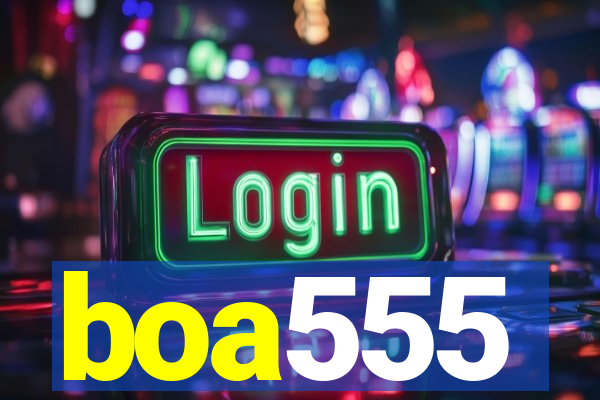 boa555