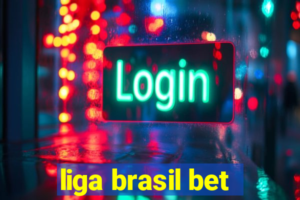 liga brasil bet