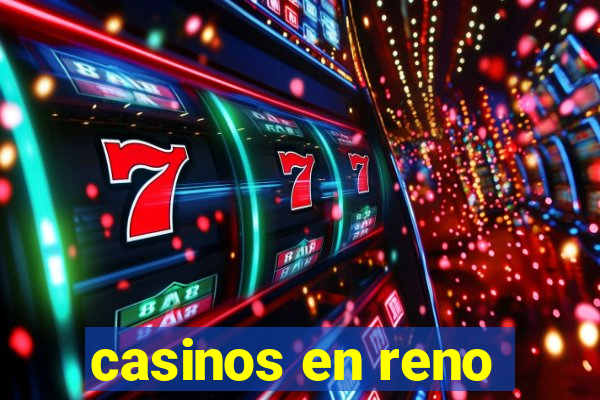 casinos en reno