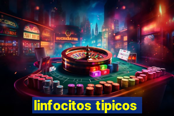 linfocitos tipicos