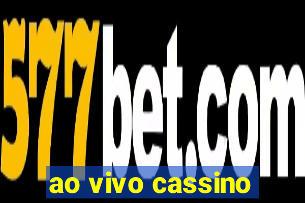 ao vivo cassino