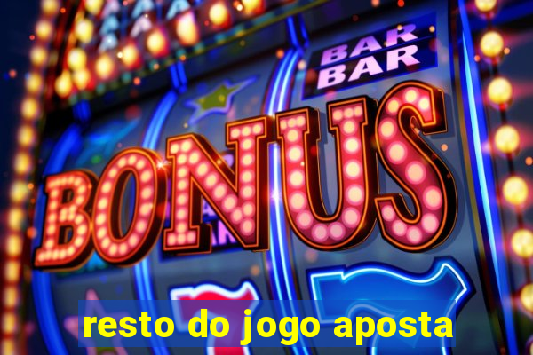 resto do jogo aposta