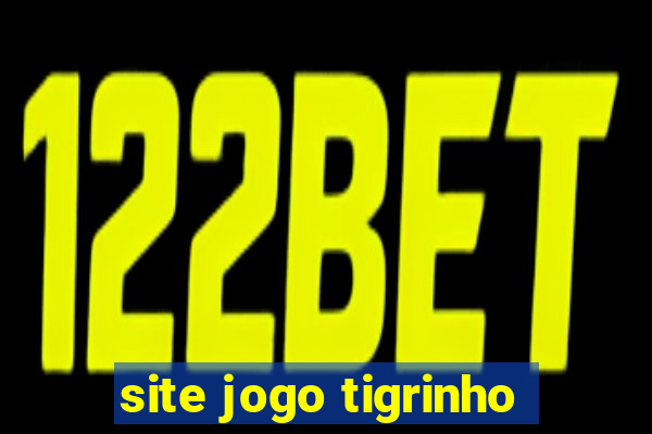 site jogo tigrinho