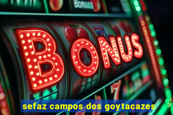 sefaz campos dos goytacazes