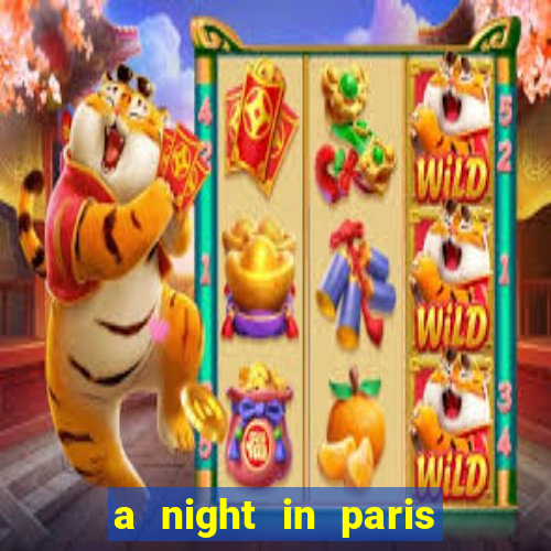 a night in paris slot oyunu