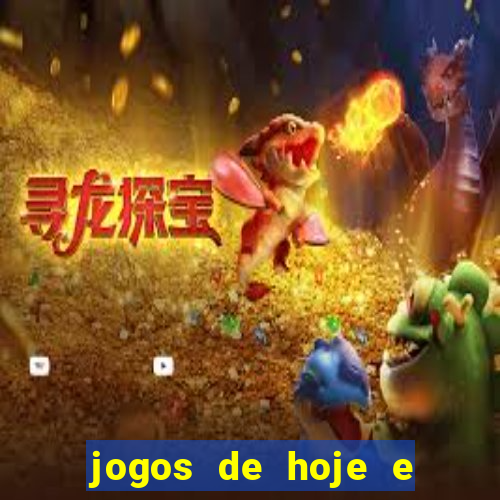 jogos de hoje e onde passa