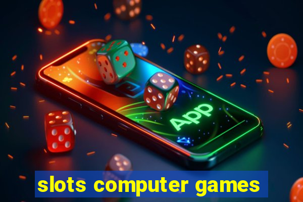 slots computer games