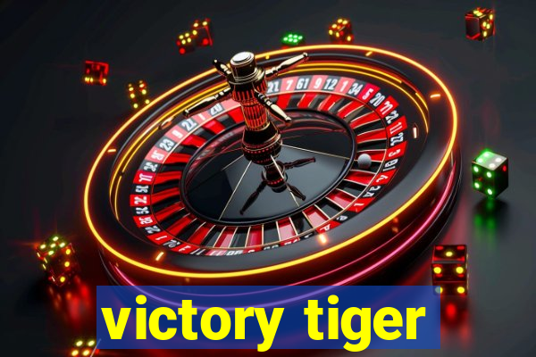 victory tiger