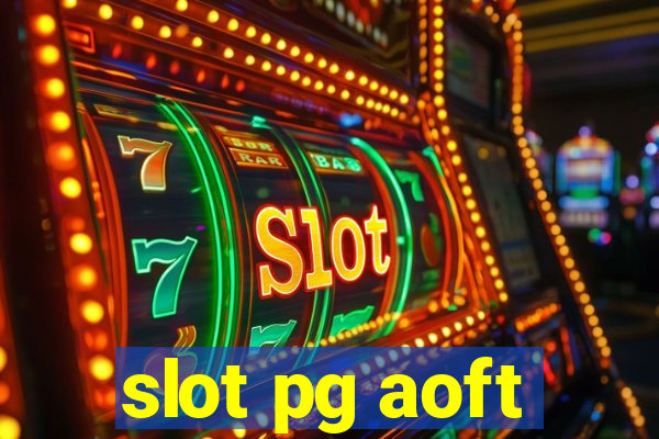 slot pg aoft