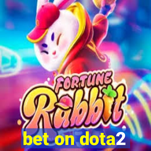 bet on dota2