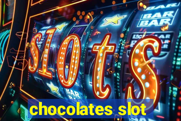 chocolates slot