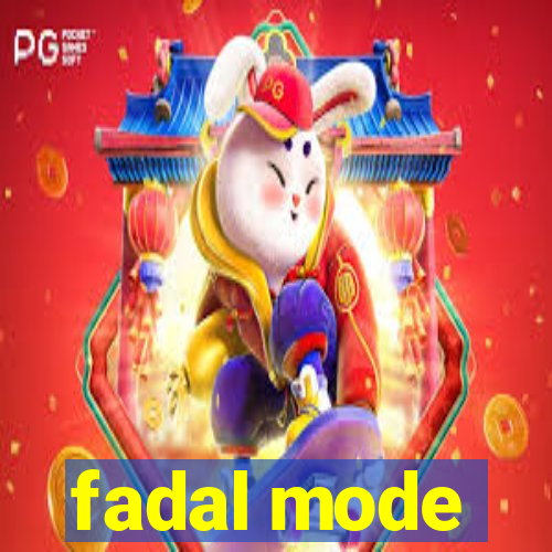 fadal mode