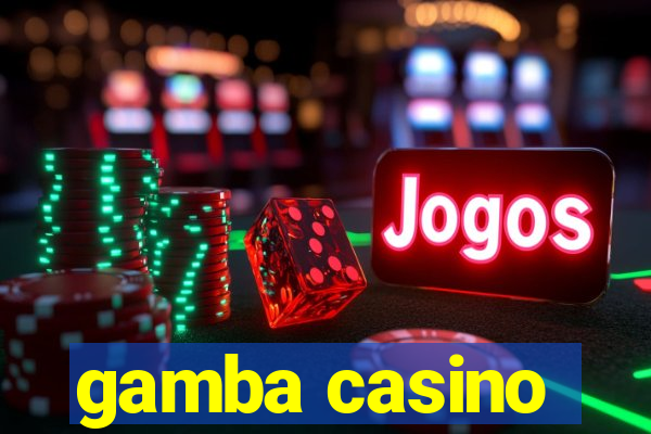 gamba casino