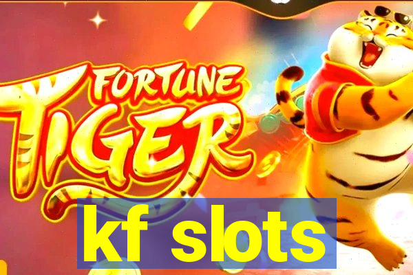 kf slots