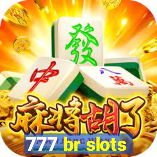 777 br slots