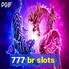 777 br slots