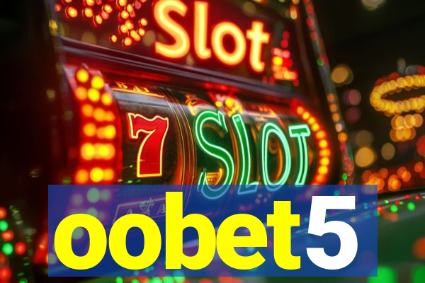 oobet5