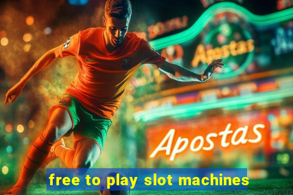 free to play slot machines