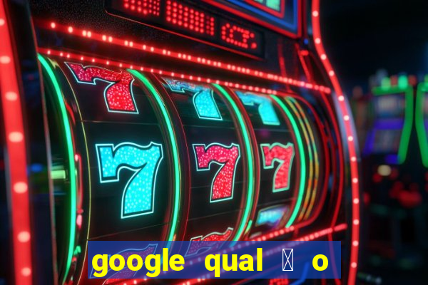 google qual 茅 o jogo de c****