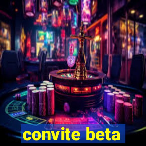 convite beta