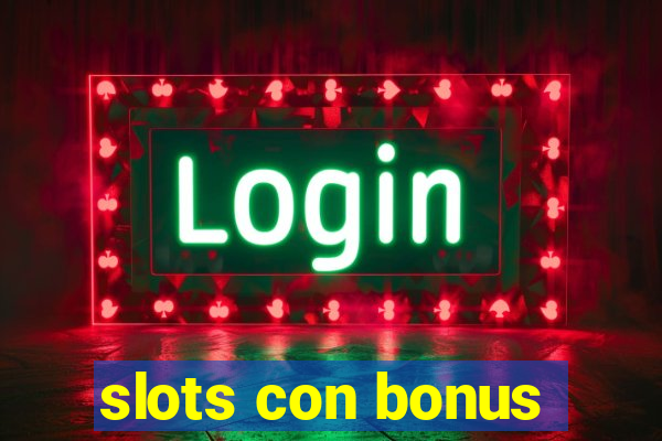 slots con bonus