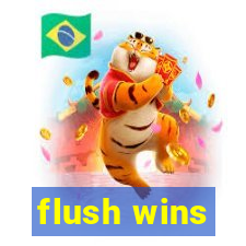 flush wins