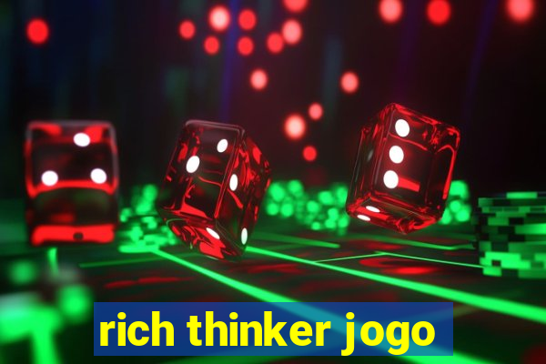 rich thinker jogo