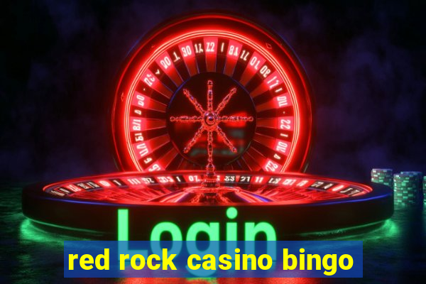 red rock casino bingo