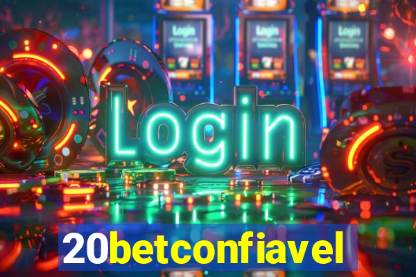 20betconfiavel