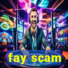 fay scam