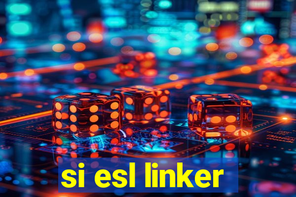 si esl linker