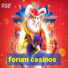 forum casinos