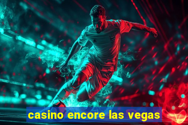 casino encore las vegas