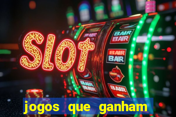 jogos que ganham dinheiro de verdade na hora