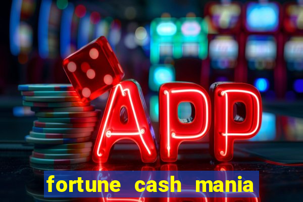 fortune cash mania demo grátis