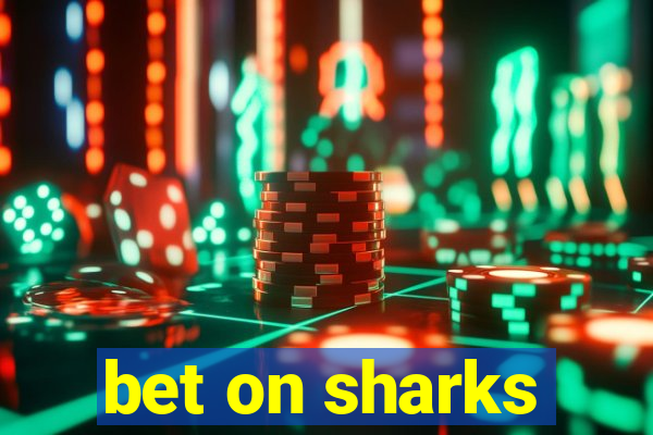 bet on sharks