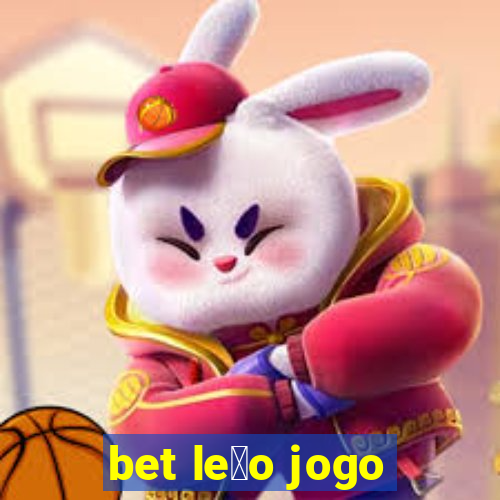 bet le茫o jogo