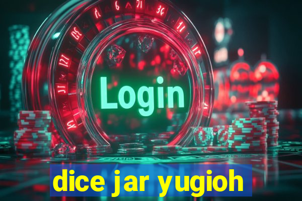 dice jar yugioh