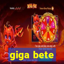 giga bete